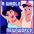 A Whole New World